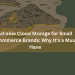 Reliable cloud storage for small e-commerce brands