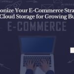 hybrid cloud storage for growing e-commerce businesses