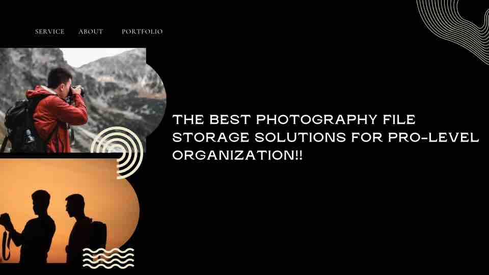 Photography file storage solutions